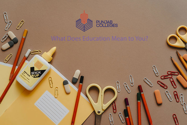 What Does Education Mean to You?