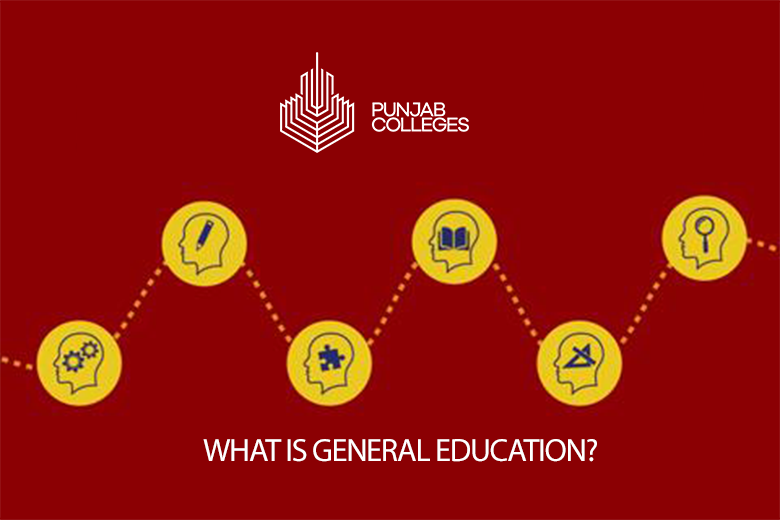 What Is General Education Punjab Colleges what-is-general-education-punjab-colleges