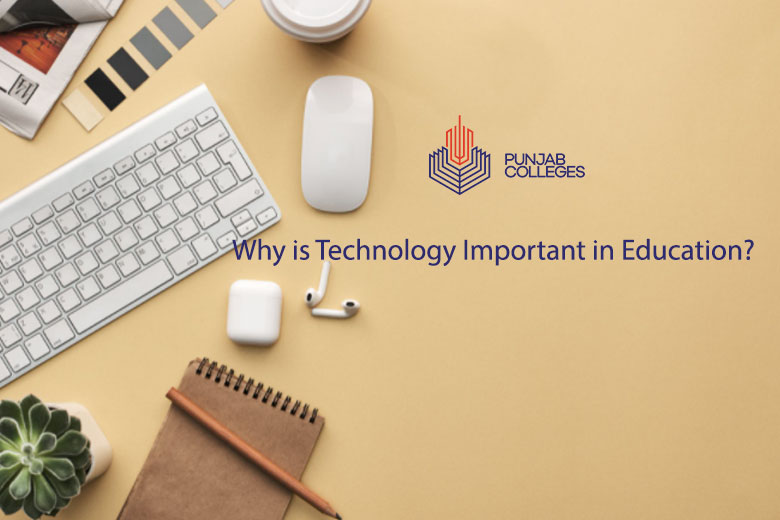Why is Technology Important in Education?