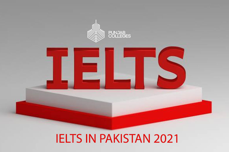 IELTS in Pakistan 2021