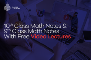 Prepare 9th and 10th-Class Math Notes With Free Video Lectures
